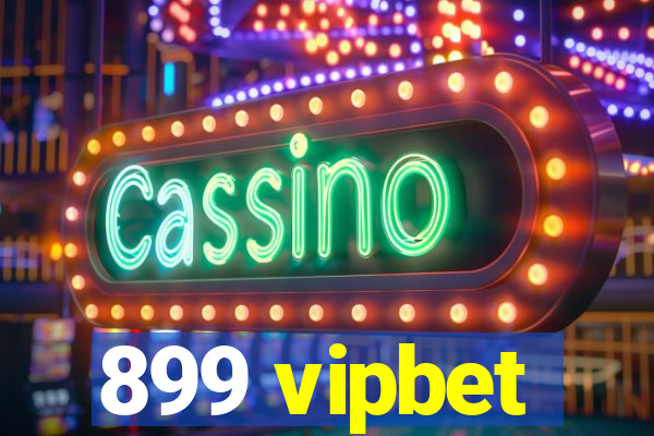 899 vipbet